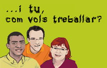 Com vols treballar