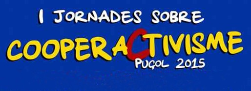 I Jornades sobre CooperaCtivisme en Puçol