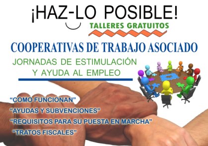 “¡HAZ-LO POSIBLE!”, Campaña de apoyo al emprendedor: características de las cooperativas de trabajo
