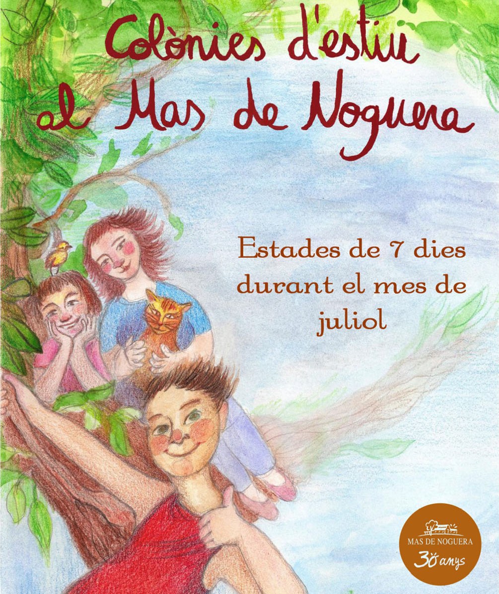 Ja prepareu l’estiu? I, per què no unes colònies al Mas de Noguera!!