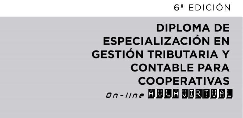 6ª edición del Diploma de especialización en Gestión Tributaria y Contable para Cooperativas
